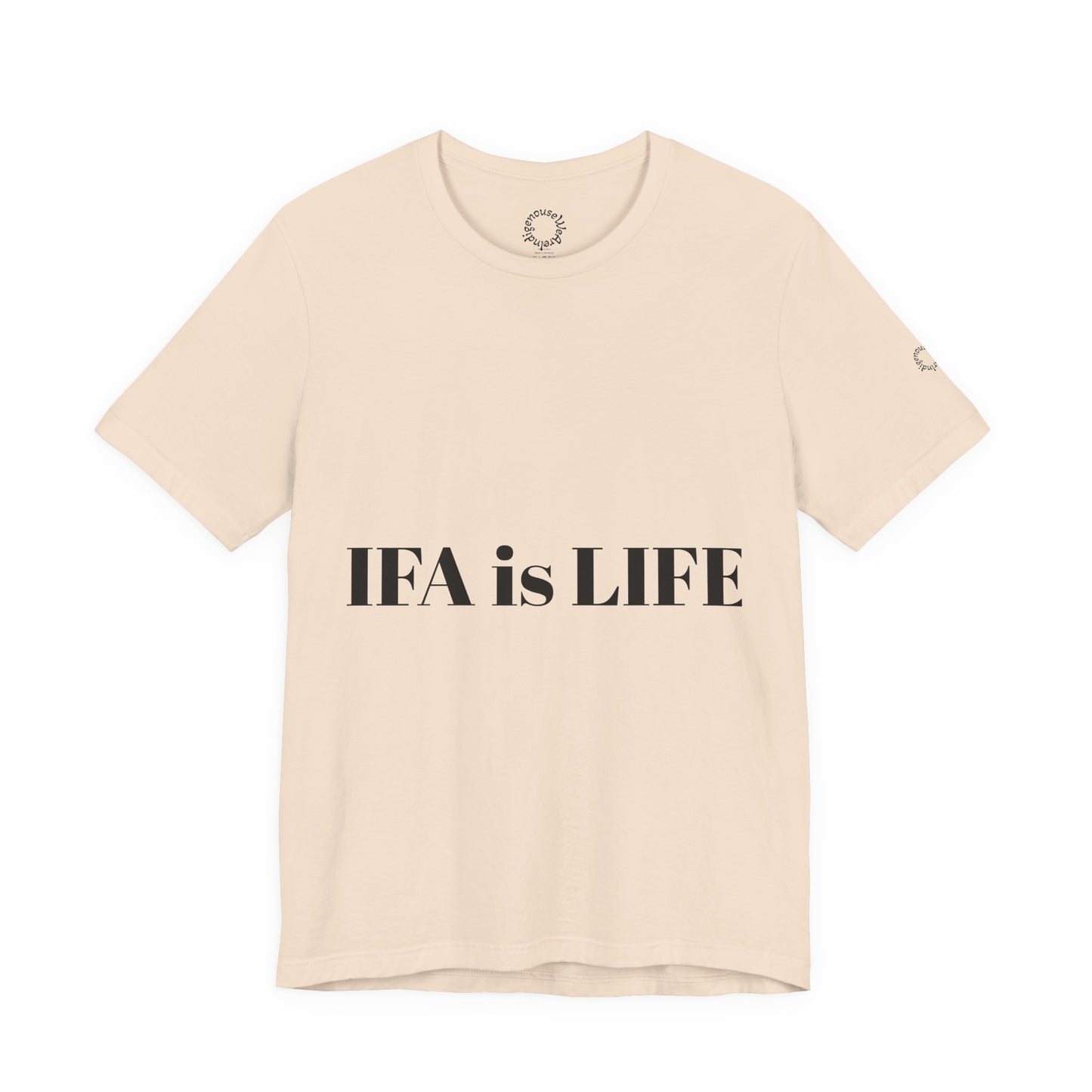 IFA is LIFE Unisex Tee, Culture Pride Shirt